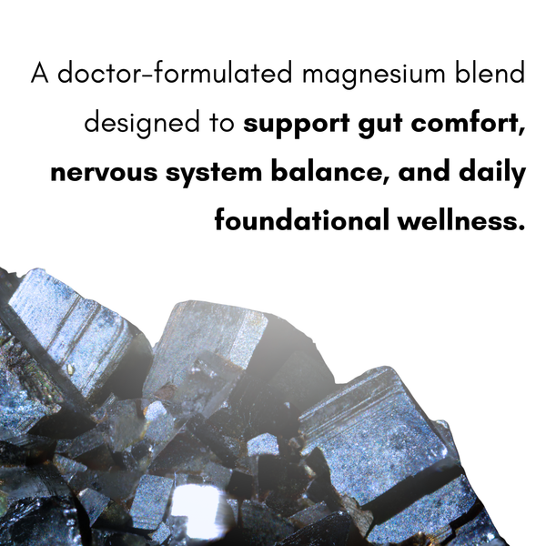 Magnesium crystals with text about a doctor-formulated magnesium blend for gut comfort, nervous system balance, and daily foundational wellness.